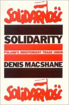 Solidarity: Poland's Independent Trade Union 0851243193 Book Cover