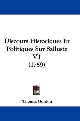 Discours Historiques Et Politiques Sur Salluste... [French] 1104826925 Book Cover