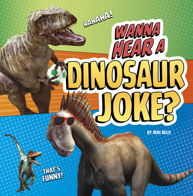 Wanna Hear a Dinosaur Joke? B0GHPSWF2Y Book Cover