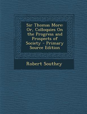 Sir Thomas More: Or, Colloquies on the Progress... 1289720916 Book Cover