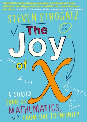 The Joy of X: A Guided Tour of Mathematics, fro... 1848878451 Book Cover