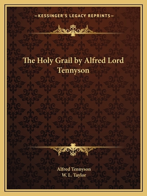 The Holy Grail by Alfred Lord Tennyson 1162602082 Book Cover