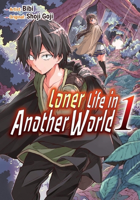 Loner Life in Another World Vol. 1 (Manga) 1952241006 Book Cover