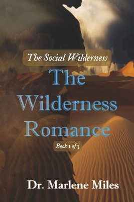 The Wilderness Romance: The Social Wilderness V... 1893555917 Book Cover
