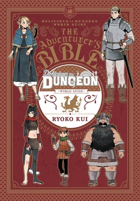 Delicious in Dungeon World Guide: The Adventure... 1975338669 Book Cover