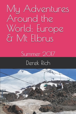 My Adventures Around the World: Europe & Mt Elb... 1712231235 Book Cover