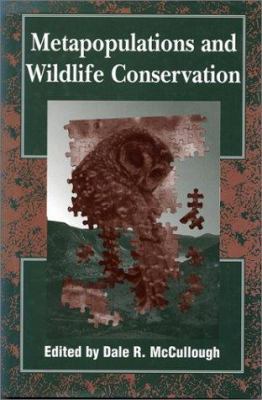 Metapopulations and Wildlife Conservation 155963457X Book Cover