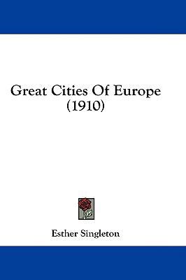 Great Cities of Europe (1910) 143697223X Book Cover