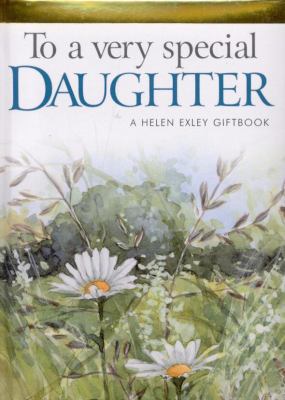 To a Very Special Daughter 1846342058 Book Cover