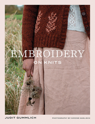 Embroidery on Knits: 18 Nature-Inspired Templat... 1761451618 Book Cover