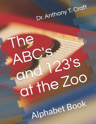 The ABC's and 123's at the Zoo: The Alphabet Book            Book Cover