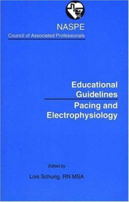 Educational Guidelines: Pacing and Electrophysi... 0879935928 Book Cover