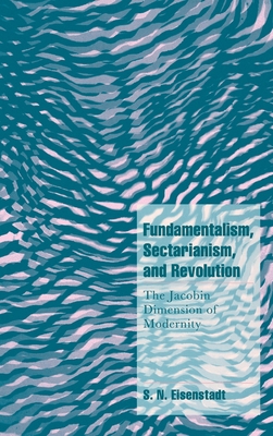 Fundamentalism, Sectarianism, and Revolution: T... 0521641845 Book Cover