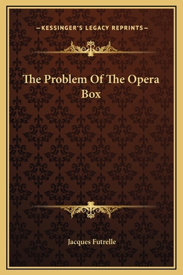 The Problem Of The Opera Box 116916420X Book Cover