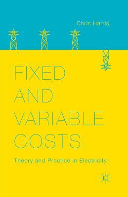 Fixed and Variable Costs: Theory and Practice i... 1349481068 Book Cover