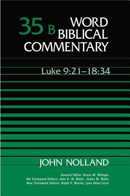 Word Biblical Commentary Vol. 35b, Luke 9:21-18... 0849902541 Book Cover