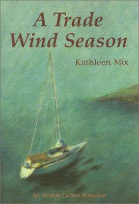 A Trade Wind Season 0803495129 Book Cover