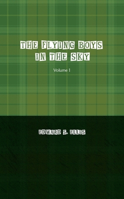 The Flying Boys in the Sky: Volume 1 1736731742 Book Cover