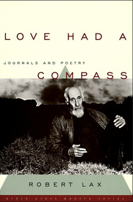 Love Had a Compass: Journals and Poetry 080212884X Book Cover