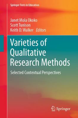Varieties of Qualitative Research Methods: Sele... 3031043936 Book Cover