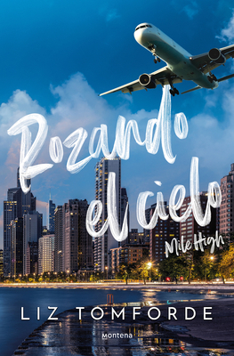 Rozando El Cielo: En El Hockey Y El Amor, Todo ... [Spanish] 8419848263 Book Cover