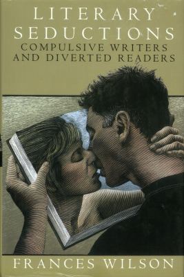 Literary Seductions: Compulsive Writers and Div... B00KK433XM Book Cover