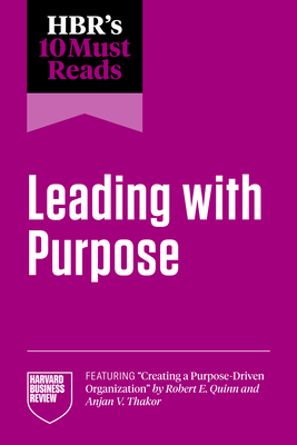 Hbr's 10 Must Reads on Leading with Purpose (Fe... B0D8V2G1QN Book Cover