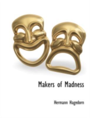 Makers of Madness 1117902684 Book Cover