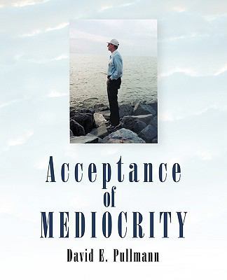 Acceptance of Mediocrity 1426930917 Book Cover