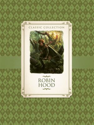 Robin Hood (Classic Collection) 1609924703 Book Cover