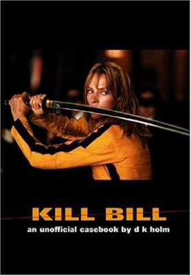 Kill Bill: An Unofficial Casebook 1902588126 Book Cover