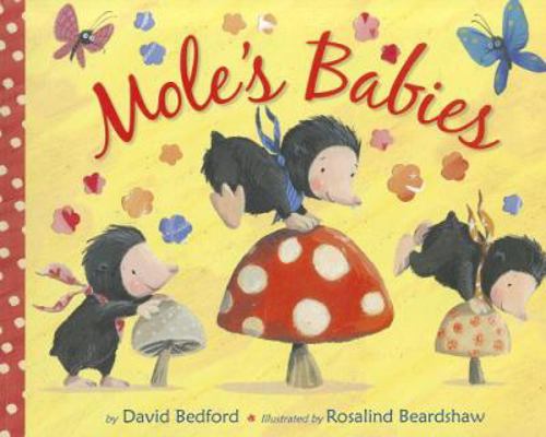 Mole's Babies 1589251083 Book Cover
