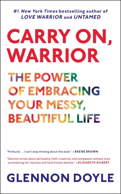 Carry On, Warrior: The Power of Embracing Your ... 1451698224 Book Cover