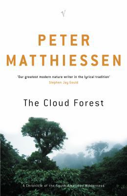 The Cloud Forest: A Chronicle of the South Amer... 0099449927 Book Cover