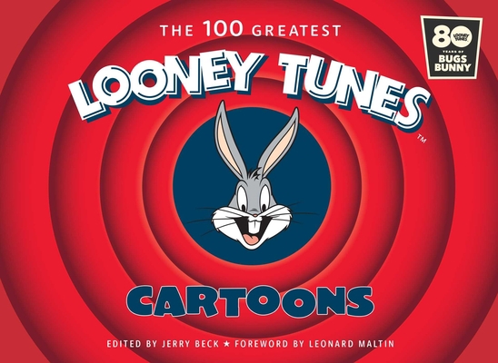 The 100 Greatest Looney Tunes Cartoons 1647221374 Book Cover