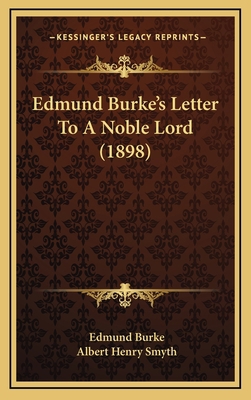 Edmund Burke's Letter To A Noble Lord (1898) 1167060008 Book Cover