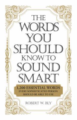 The Words You Should Know to Sound Smart : 1200... B0082PUAL4 Book Cover