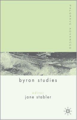 Palgrave Advances in Byron Studies 1403945934 Book Cover