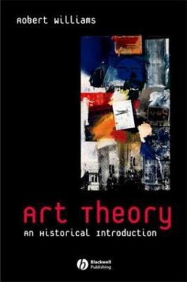Art Theory: An Historical Introduction 1405107073 Book Cover