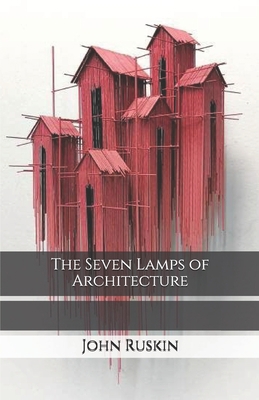 The Seven Lamps of Architecture B08JR17QKK Book Cover