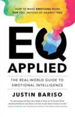 EQ, Applied: The Real-World Guide to Emotional ... 3981984110 Book Cover