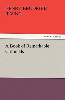 A Book of Remarkable Criminals 3842437706 Book Cover