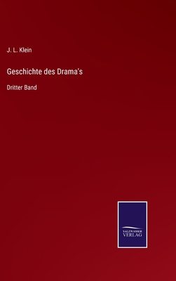 Geschichte des Drama's: Dritter Band [German] 375254645X Book Cover