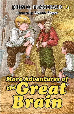 More Adventures of the Great Brain 0812400267 Book Cover