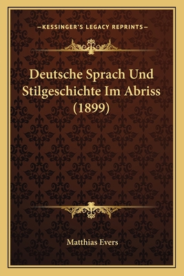 Deutsche Sprach Und Stilgeschichte Im Abriss (1... [German] 1168436745 Book Cover
