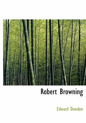 Robert Browning [Large Print] 0554244047 Book Cover