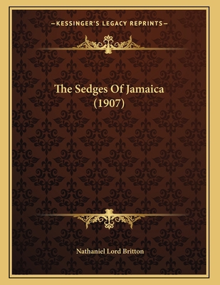 The Sedges Of Jamaica (1907) 1167154088 Book Cover