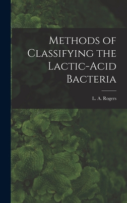 Methods of Classifying the Lactic-Acid Bacteria 1016665636 Book Cover