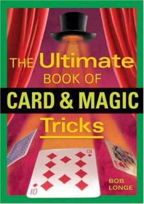 Ultimate Book of Card & Magic Tricks 1402740921 Book Cover