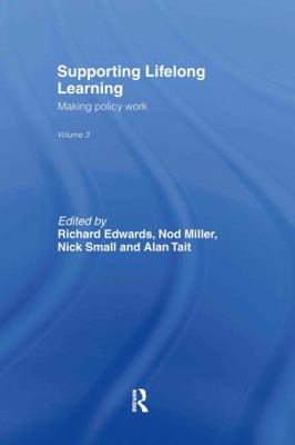 Supporting Lifelong Learning: Volume III: Makin... 0415259304 Book Cover